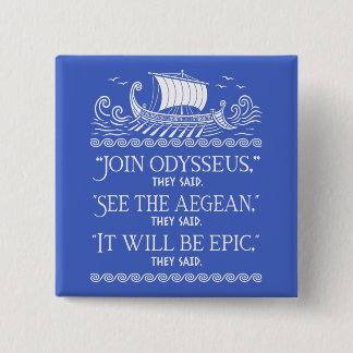 Badge Carré 5 Cm Rejoignez Ulysse, Odyssée Drôle, Mythologie Épique