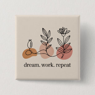 Badge Carré 5 Cm Rêver. Travailler. Répéter