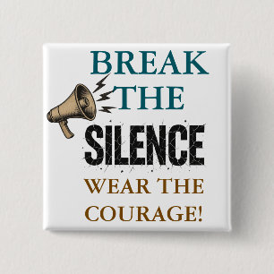 Badge Carré 5 Cm Rompre le courage du silence