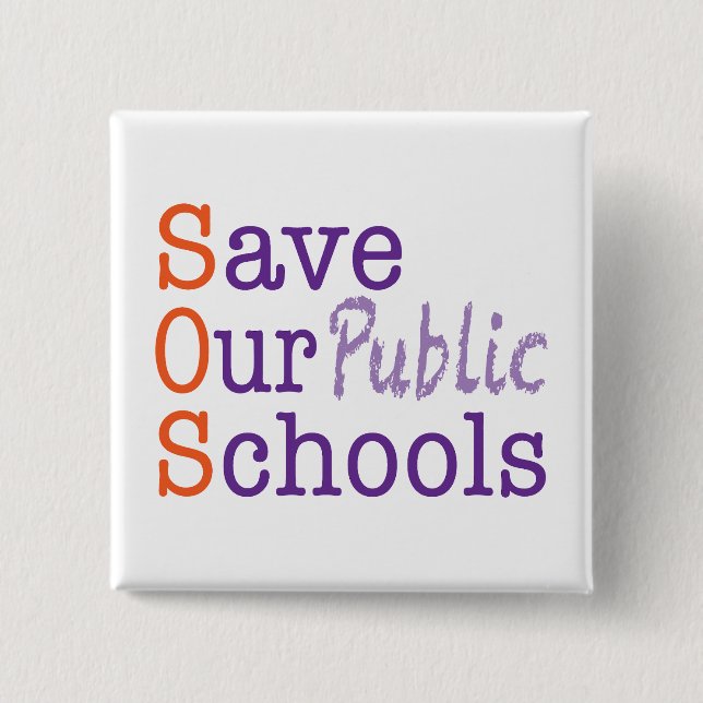 Badge Carré 5 Cm Sauvez nos écoles publiques (Devant)