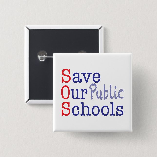 Badge Carré 5 Cm Sauvez nos écoles publiques SOS (Devant & derrière)