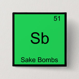 Badge Carré 5 Cm Sb - Bombes de saké drôle Chimie Élément Symbole T
