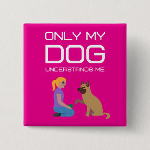 Badge Carré 5 Cm Seul mon chien me comprend