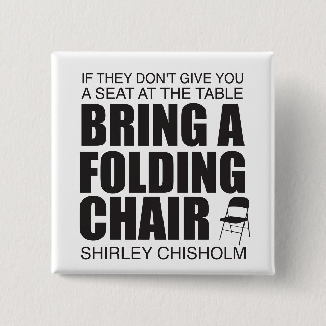 Badge Carré 5 Cm Shirley Chisholm Chaise pliante (Devant)