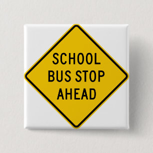 Badge Carré 5 Cm Signe de route d'arrêt d'autobus scolaire