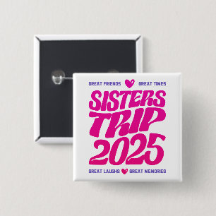 Badge Carré 5 Cm Sisters Trip 2025 Vacation Vibe Correspondant Amou