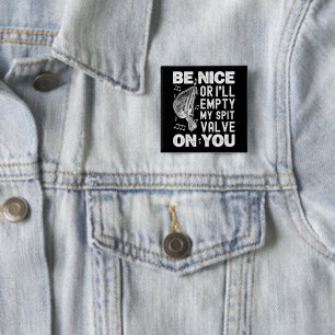 Badge Carré 5 Cm Sois gentil Je Vide Ma Vanne à bec Musette Baroque
