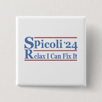 Spicoli 24 Relax I Can Fix It Funny Election 2024