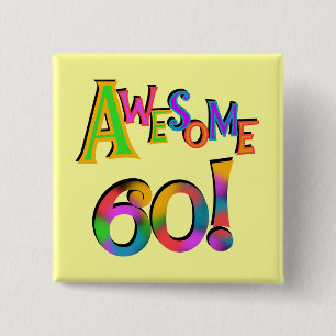 Badge Carré 5 Cm Superbe 60 T-shirts et cadeaux d'anniversaire