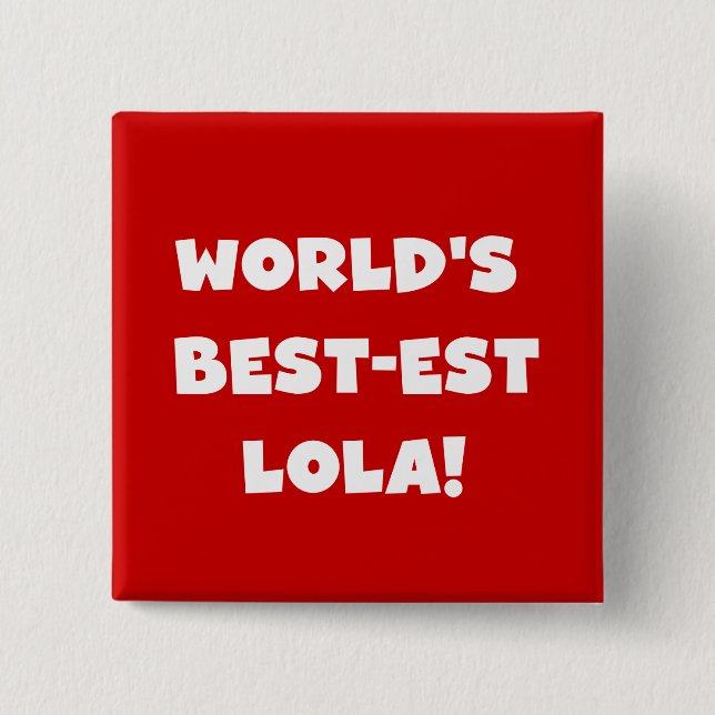 Badge Carré 5 Cm T-shirts noir et blanc du Meilleur-est Lola du mon (Devant)