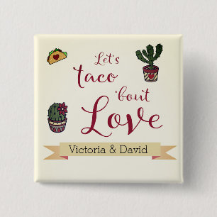 Badge Carré 5 Cm Taco 'À propos d'amour Fiesta Thème Couples Douche