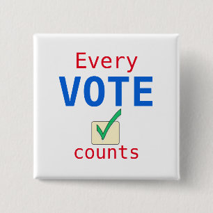 Badge Carré 5 Cm Taille personnalisée Chaque vote compte le bouton
