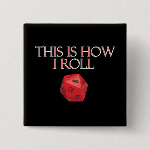 Badge Carré 5 Cm This Is How I Roll Funny RPG Dice