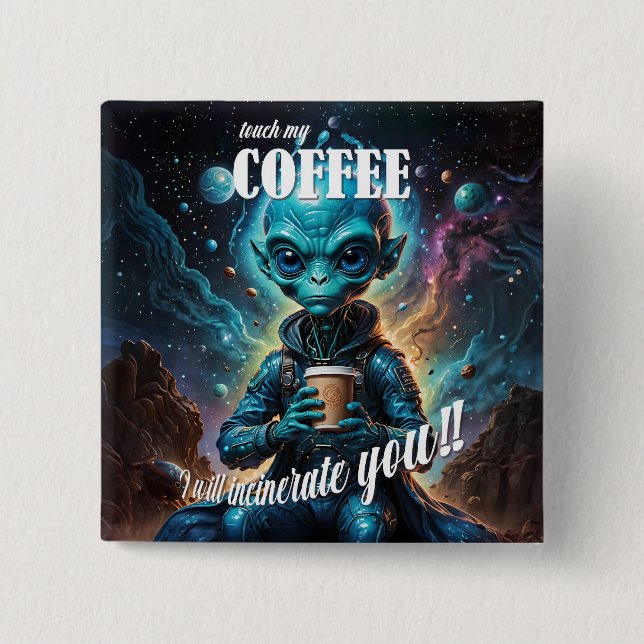 Badge Carré 5 Cm Touch My Coffee (Devant)