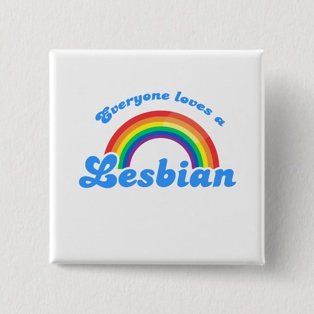 Badge Carré 5 Cm Tout le monde aime une lesbienne (Devant)