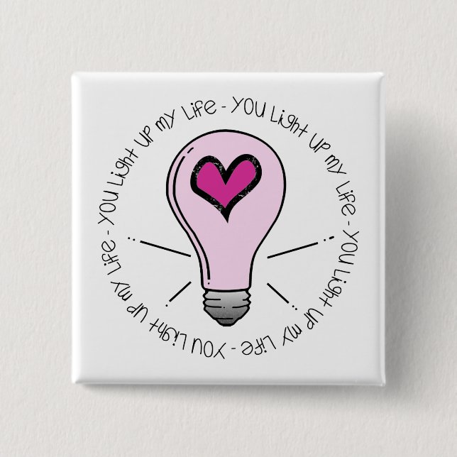 Badge Carré 5 Cm Tu Illumines Ma Vie (Devant)