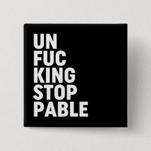 Badge Carré 5 Cm Unfu*kingstoppable