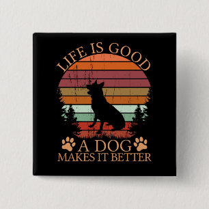Badge Carré 5 Cm vie_est_bonne_a_chien