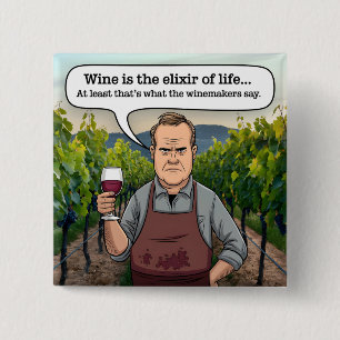 Badge Carré 5 Cm Vignoble Winemaker, le vin est l'élixir de la vie