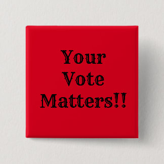 Badge Carré 5 Cm Votre Vote Est Important ! !