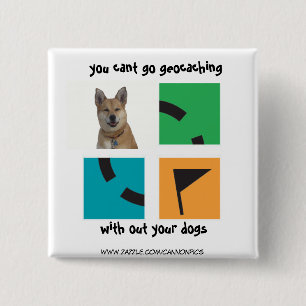 Badge Carré 5 Cm vous biseautés allez geocaching, sans vos chiens