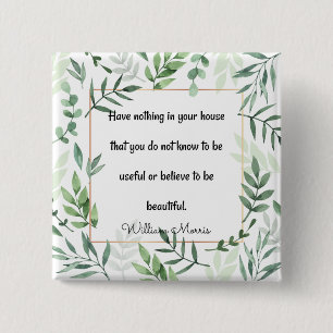 Badge Carré 5 Cm William Morris, citant, N'Avez Rien...