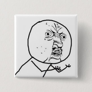 BADGE CARRÉ 5 CM Y U AUCUN TYPE MEME
