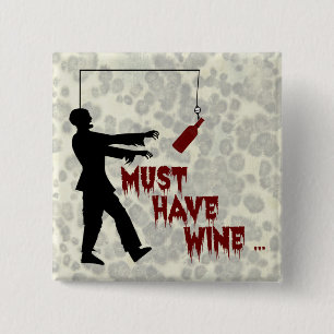 Badge Carré 5 Cm Zombie doit avoir du vin