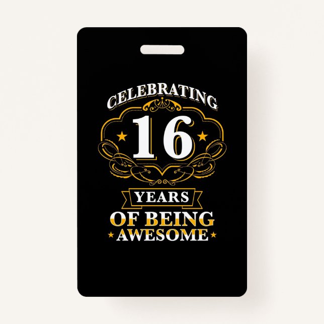 Badge Célébrer 16 Ans D'Être Étonnant (Devant)