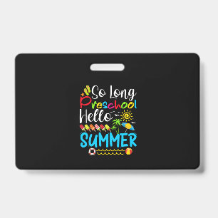Badge C'est fini la maternelle, bonjour l'été, dernier j
