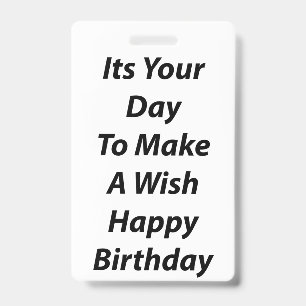 Badge C'est ton jour pour faire un vœu Joyeux Anniversai