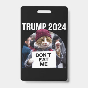 Badge Chats Ne Me Mangez Pas Pour Trump 2024