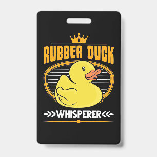 Badge Chuchoteur de canards en caoutchouc
