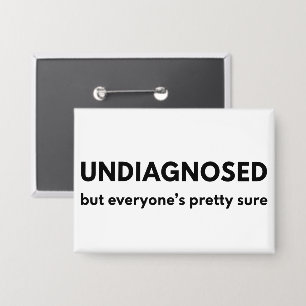 Badge Citation drôle sur l'autisme non diagnostiqué Touc