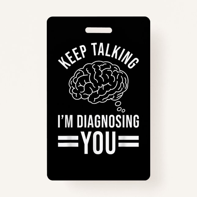 Badge Continuez à parler Je vous diagnostique Citations  (Devant)