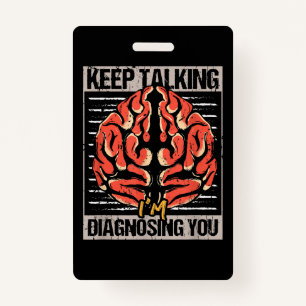Badge Continuez à parler Je vous diagnostique un cadeau 