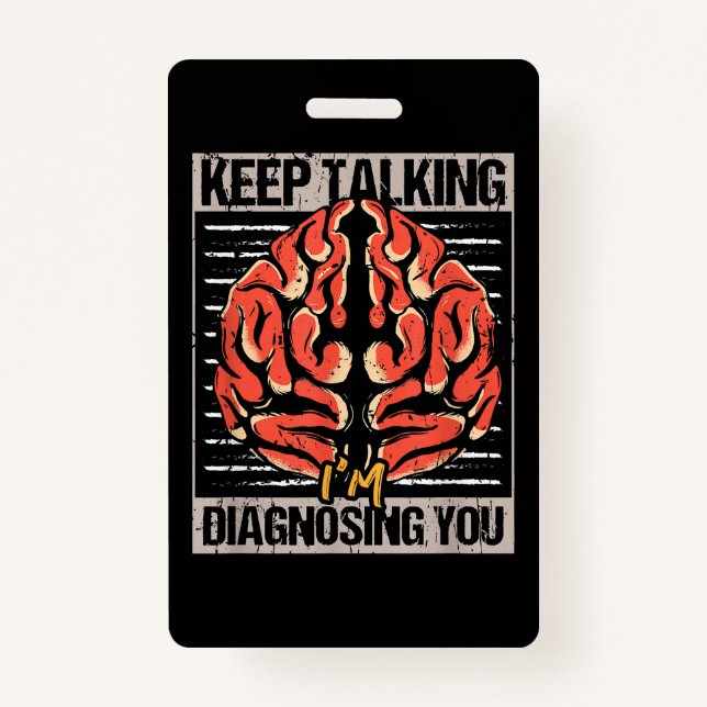 Badge Continuez à parler Je vous diagnostique un cadeau  (Devant)