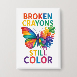 Badge Crayons Cassés Colorent Toujours Papillon