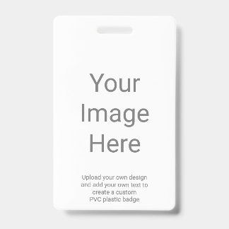 Badge Créez Votre Propre Image Verticale en PVC Plastiqu