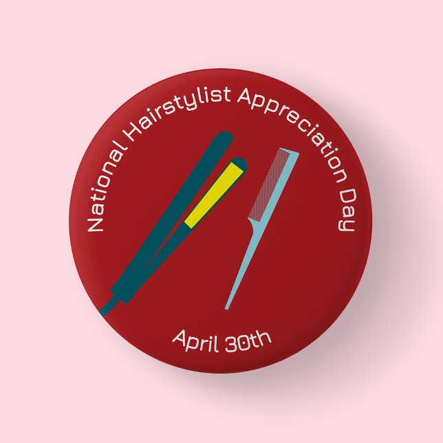 Badge de jour d'appréciation du coiffeur national/ (National Hairstylist Appreciation  comb straightner)
