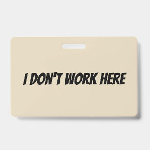 Badge de superviseur 'Je ne travaille pas ici'
