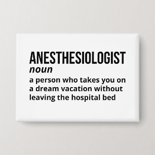 Badge Définition d'anesthésiste - Humour Médicale