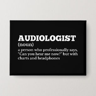 Badge Définition drôle d'audiologiste