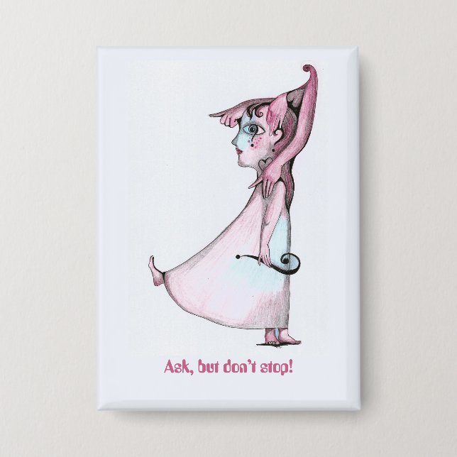 Badge Demander mais ne pas arrêter (Recto)