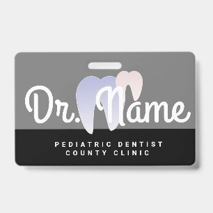 Badge Dentiste Moderne Pédiatre Dent Ombré