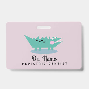 Badge Dentiste pour alligator Pédiatre Dentaire Rose