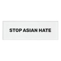 Balise Stop Asian Hate, noir blanc Signal Name