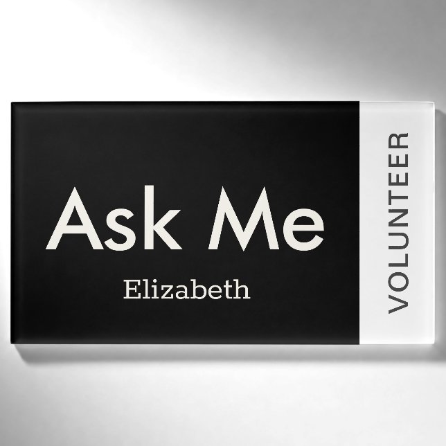 Badge D'identification Black Personnalisé Volontaire Me Demander Magnétiq (Devant)