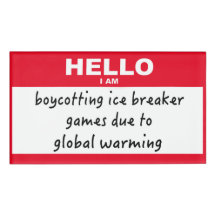 Bonjour, je boycotte les brise-glace