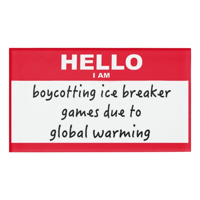 Badge D'identification Bonjour, je boycotte les brise-glace (Devant)